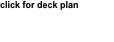 click for deck plan